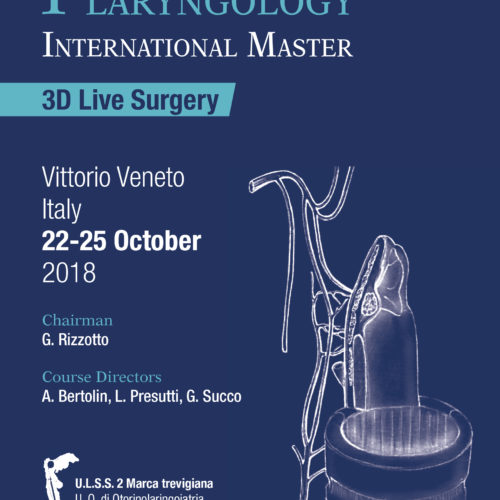 First oncological laryngology international master – Vittorio Veneto – Dal 22 al 25 Ottobre 2018