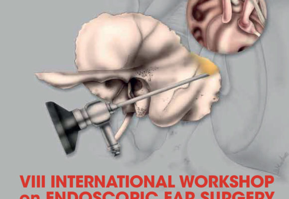 VII international workshop on endoscopic ear surgery – Bologna e Modena – Dal 15 al 17 Maggio 2019