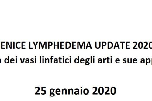 VENICE LINFEDEMA UPDATE 2020 – Sala San Domenico, Ospedale SS. Giovanni e Paolo, Venezia  – 25 gennaio 2020
