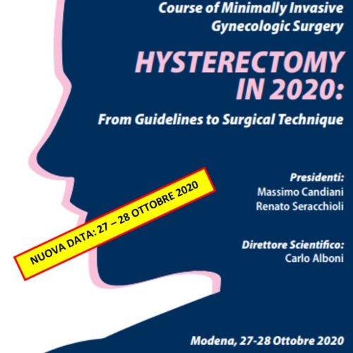 HYSTERECTOMY IN 2020: From Guidelines to Surgical Technique – Azienda Ospedaliera di Modena – 27-28 Ottobre 2020 NUOVA DATA