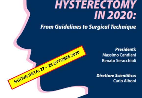 HYSTERECTOMY IN 2020: From Guidelines to Surgical Technique – Azienda Ospedaliera di Modena – 27-28 Ottobre 2020 NUOVA DATA