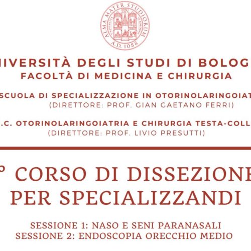 UNIVERSITA’ DEGLI STUDI DI BOLOGNA – 1° CORSO DI DISSEZIONE PER SPECIALIZZANDI – Sala anatomica G. Mazzotti – 6-7 e 13-14 Febbraio 2021