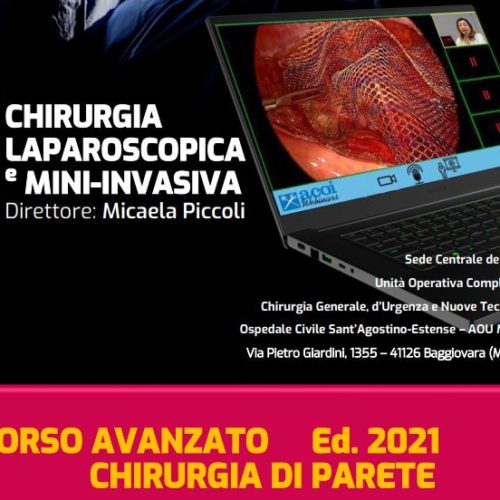 ACOI – SCUOLA SPECIALE DI CHIRURGIA LAPAROSCOPICA E MINI-INVASIVA – AOU Modena – Corso Avanzato Chirurgia di parete Ediz. 2021