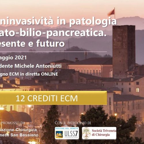 MININVASIVITA’ IN PATOLOGIA EPATO-BILIO-PANCREATICA. PRESENTE E FUTURO – Convegno Online – 14 Maggio 2021