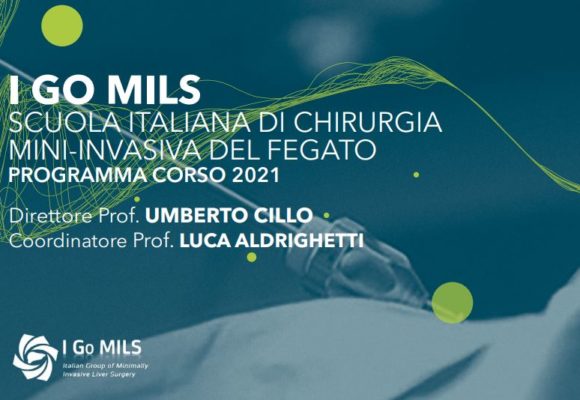 I GO MILS – SCUOLA ITALIANA DI CHIRURGIA MINI-INVASIVA DEL FEGATO – 11.12.13 OTTOBRE 2021 MILANO | 13.14.15 DICEMBRE 2021 PADOVA