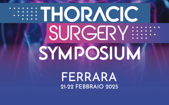 21.-22. Februar 2025, Ferrara – Symposium für Thoraxchirurgie