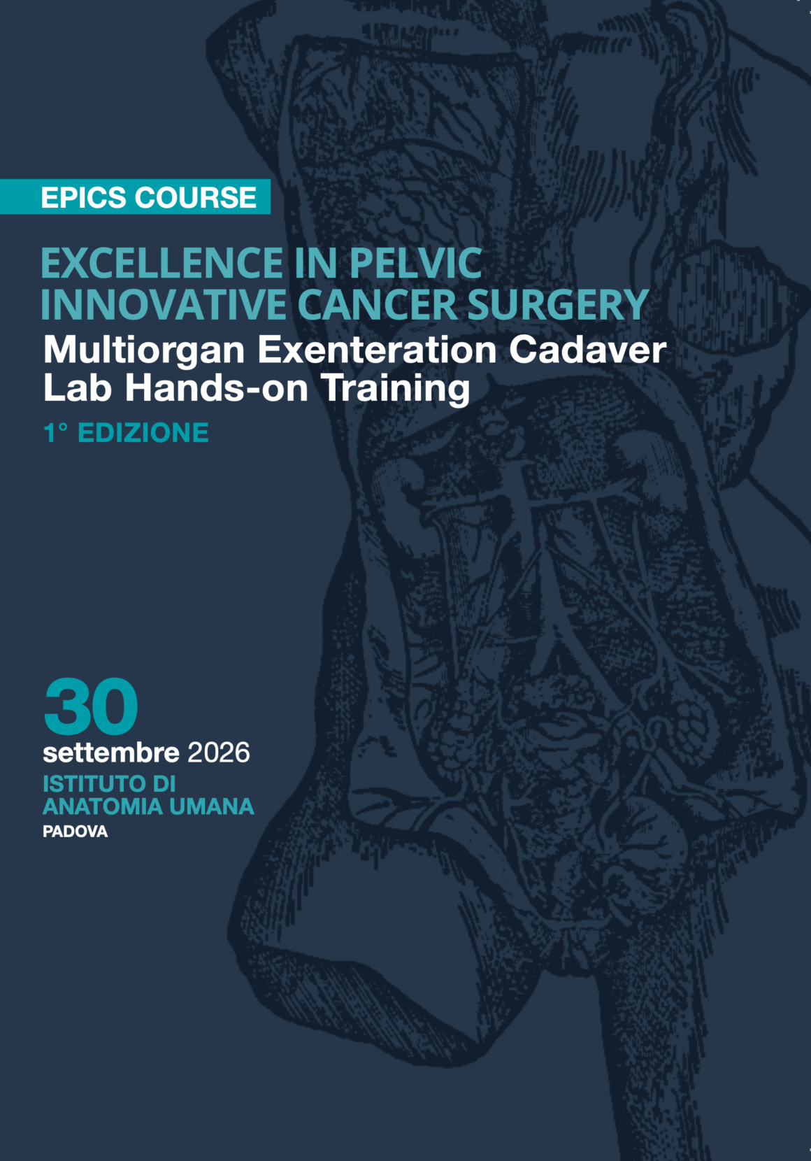 EPICS Course – Excellence in Pelvic Innovative Cancer Surgery – Corso hands-on su cadavere, 1ª edizione – Padova, 30 settembre 2026