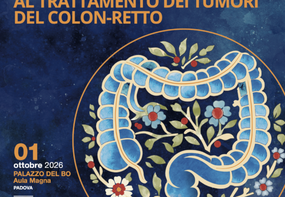 Le Giornate Padovane della Chirurgia Oncologica 2026 – Le sfide moderne al trattamento dei tumori del colon-retto – Padova, 1-2 ottobre 2026