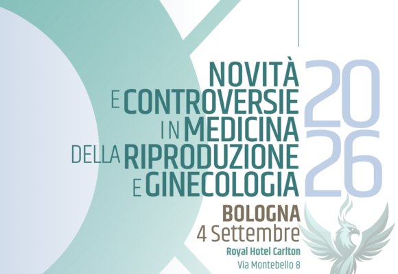 4 settembre 2026, Bologna – Novità e controversie in medicina della riproduzione e ginecologia 2026