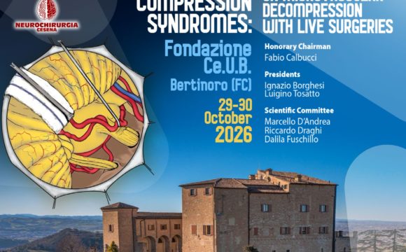 Locandina Neurovascular Compression Syndromes: corso sulla decompressione microvascolare con chirurgia live – Fondazione Ce.U.B., Bertinoro (FC), 29-30 ottobre 2026